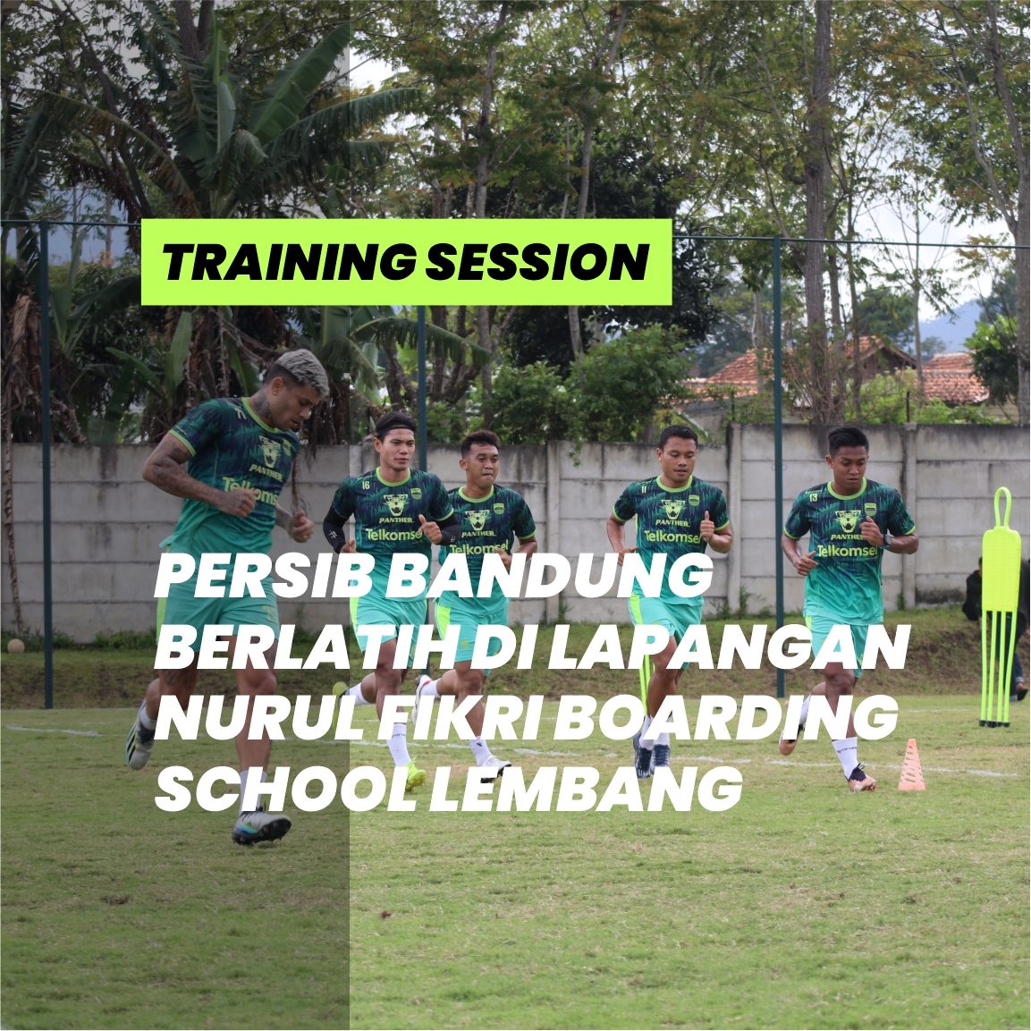 PERSIB BERLATIH DI PESANTREN? BOBOTOH: “LATIHAN DIMANA IEU?”