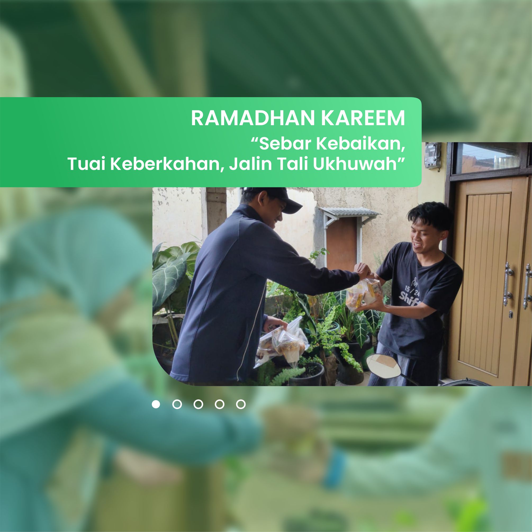 RAMADHAN KAREEM “Sebar Kebaikan, Tuai Keberkahan, Jalin Tali Ukhuwah”